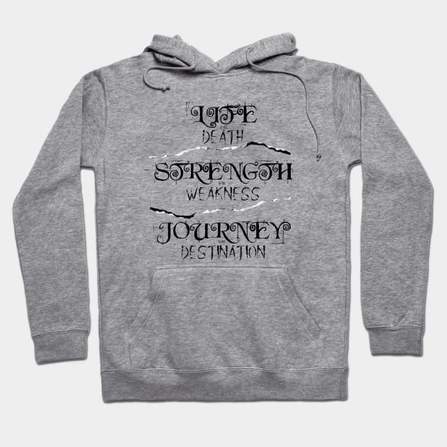 Life, Strength and Journey Hoodie by ClothesContact